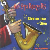 Stargazers - Give Me That Jive lyrics