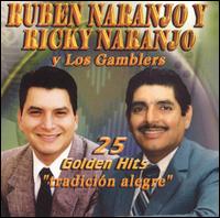 Ruben Naranjo - Tradicion Alegre: 25 Golden Hits lyrics