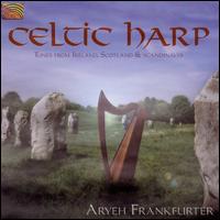 Aryeh Frankfurter - Celtic Harp: Tunes from Ireland, Scotland and Scandinavia lyrics