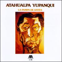 Atahualpa Yupanqui - La Pampa de Antes lyrics