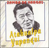 Atahualpa Yupanqui - Zamba de Vargas lyrics