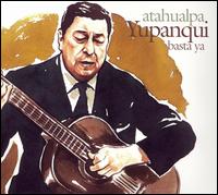 Atahualpa Yupanqui - Basta Ya lyrics