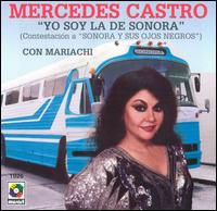 Mercedes Castro - Yo Soy la de Sonora lyrics