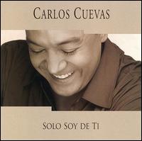 Carlos Cuevas - Solo Soy de Ti lyrics