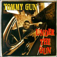 Tommy Gun - Under the Gun lyrics