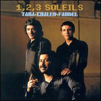 Taha/Khaled/Faudel - 1, 2, 3 Soleils: En Concert [1999] [live] lyrics