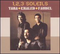 Taha/Khaled/Faudel - 1, 2, 3 Soleils [Mondo Melodia 2001] [live] lyrics