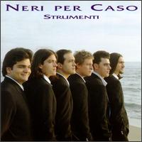 Neri Per Caso - Strumenti lyrics