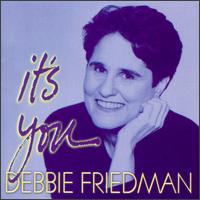 Debbie Friedman - It's You lyrics