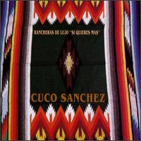Cuco Sanchez - Si Quieres Mas lyrics