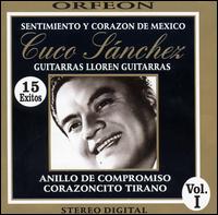 Cuco Sanchez - Sentimiento y Corazon de Mexico lyrics