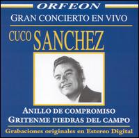 Cuco Sanchez - Gran Concierto en Vivo [live] lyrics