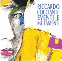Riccardo Cocciante - Eventie E Mutamenti lyrics