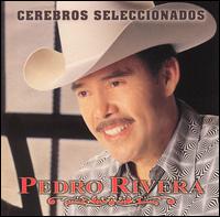 Pedro Rivera - Cerebros Seleccionados lyrics