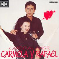 Carmela Y Rafael - Un Canto Al Amor lyrics