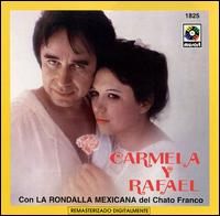 Carmela Y Rafael - Con la Rondalla Mexicana lyrics