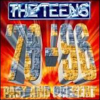 The Teens - Past and Present '76-'96 lyrics