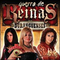 Los Horscopos de Durango - Guerra de Reinas Duranguenses lyrics