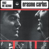 Erasmo Carlos - Voce Me Acende lyrics
