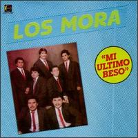 Los Mora - Mi Ultimo Beso lyrics