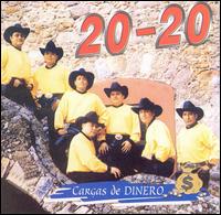 20-20 - Cargas de Dinero lyrics