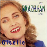 Giselle - My Brazilian Soul lyrics