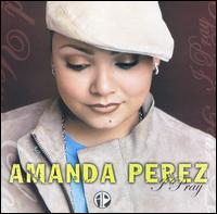 Amanda Perez - I Pray lyrics