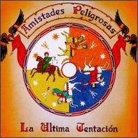 Amistades Peligrosas - La Ultima Tentacion lyrics