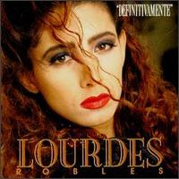 Lourdes Robles - Definitivamente lyrics
