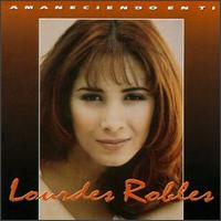 Lourdes Robles - Amaneciendo en Ti lyrics