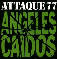 Attaque 77 - Angeles Caidos lyrics