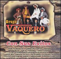 Grupo Vaquero - Exitos de Vaquero lyrics