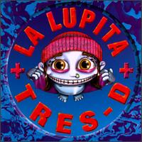 La Lupita - Tres-D lyrics