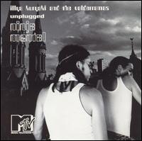 Illya Kuryaki and the Valderramas - Unplugged: Ninja Mental lyrics