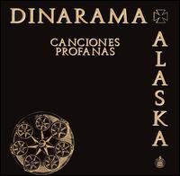 Alaska y Dinarama - Canciones Profanas lyrics