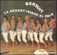 Bersuit - Argentinidad Al Palo Lo Que Se Es lyrics