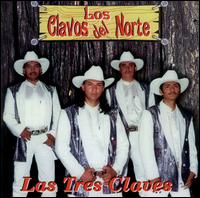 Los Clavos del Norte - Las Tres Claves lyrics