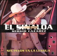 El Sinaloa - Sin Pelos en la Lengua lyrics
