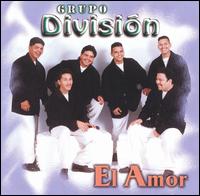 Grupo Division - El Amor lyrics