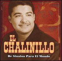 El Chalinillo - De Sinaloa Para el Mundo lyrics