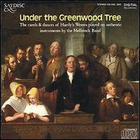 The Mellstock Band - Under the Greenwood Tree lyrics