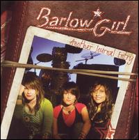 BarlowGirl - Another Journal Entry lyrics
