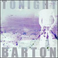 Barton - Tonight (Green) lyrics