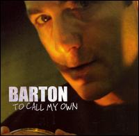 Barton - To Call My Own lyrics