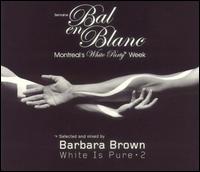 Barbara Brown - Bal en Blanc 9th Edition lyrics