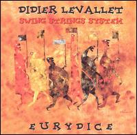 Didier Levallet - Swing String System: Eurydice lyrics