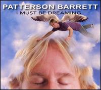 Barrett Patterson - I Must Be Dreaming lyrics