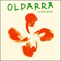 Oldarra - Le Chant Basque lyrics