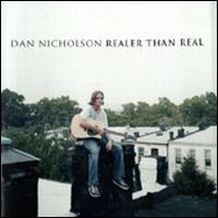 Dan Nicholson - Realer Than Real lyrics