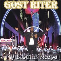 Gost Riter - My Brothas Keepa lyrics